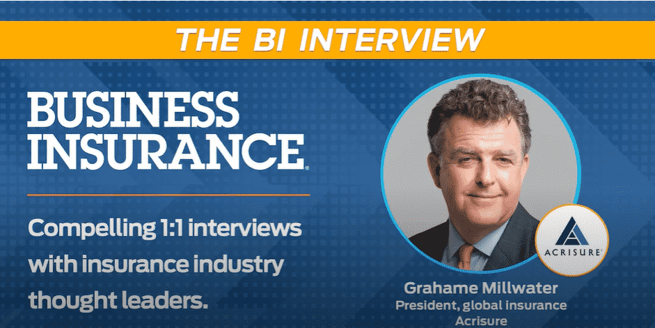Acrisure in the News: Business Insurance Interview with Grahame Millwater